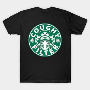 Coughy Filter Funny Covid Coffee Pun T-Shirt